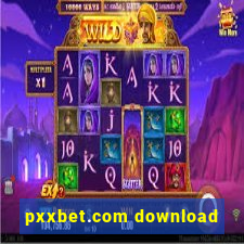 pxxbet.com download